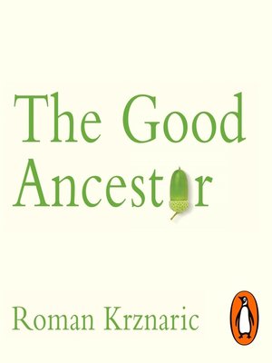 cover image of The Good Ancestor